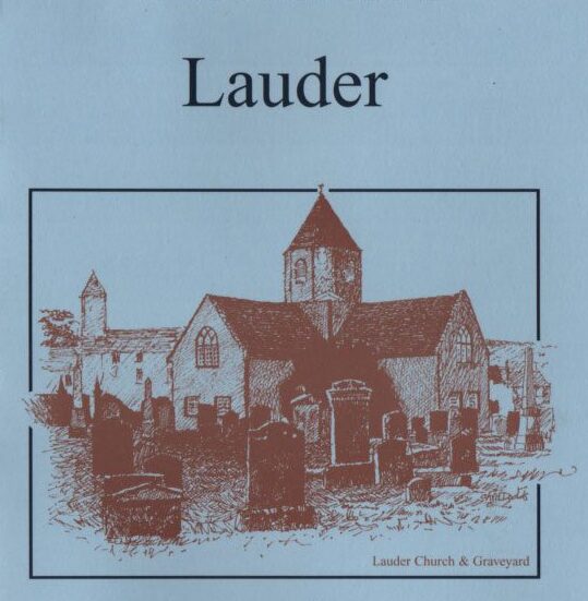 Image of book Lauder Monumental Inscriptions, recorded and opublished by BordersFHS