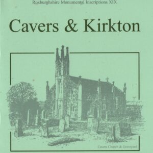Monumental Inscriptions - Cavers & Kirkton (including Denholm)